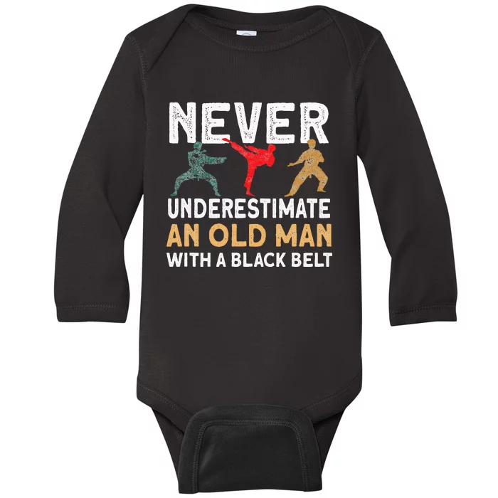 Never Underestimate An Old Man With A Black Belt Karate Baby Long Sleeve Bodysuit