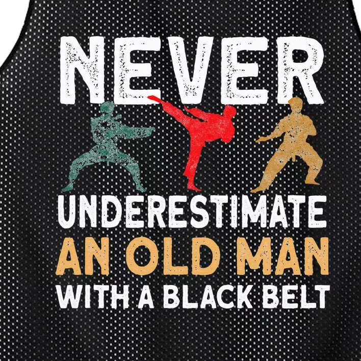 Never Underestimate An Old Man With A Black Belt Karate Mesh Reversible Basketball Jersey Tank