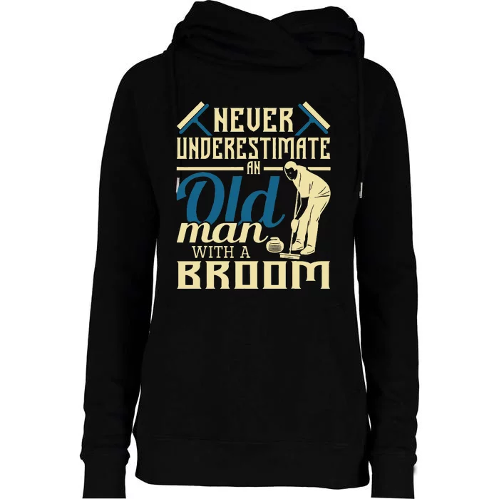 Never Underestimate An Old Man With A Broom Curling Curler Womens Funnel Neck Pullover Hood