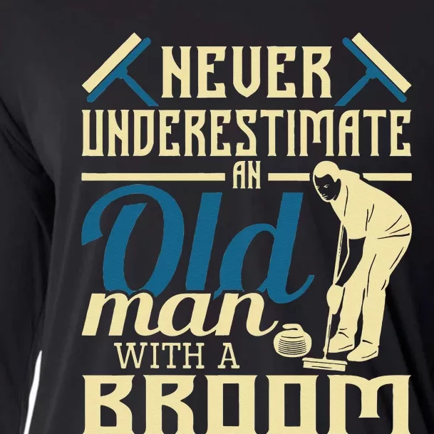 Never Underestimate An Old Man With A Broom Curling Curler Cooling Performance Long Sleeve Crew