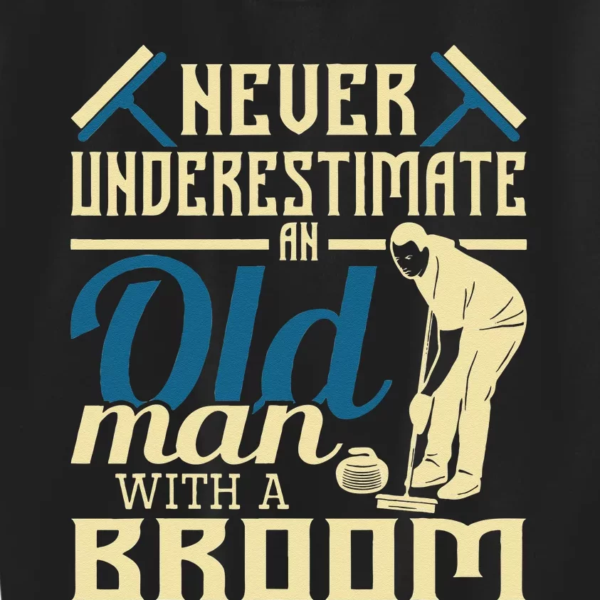 Never Underestimate An Old Man With A Broom Curling Curler Kids Sweatshirt