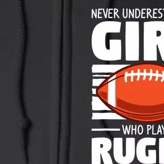 Never Underestimate A Girl Who Plays Rugby Full Zip Hoodie