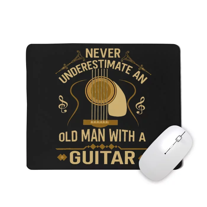 Never Underestimate An Old Man With A Guitar Acoustic Player Mousepad