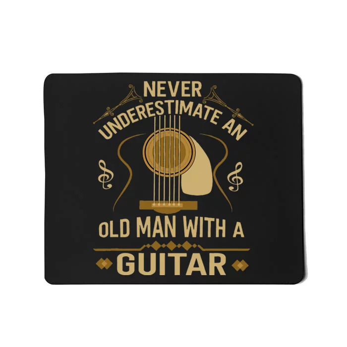 Never Underestimate An Old Man With A Guitar Acoustic Player Mousepad