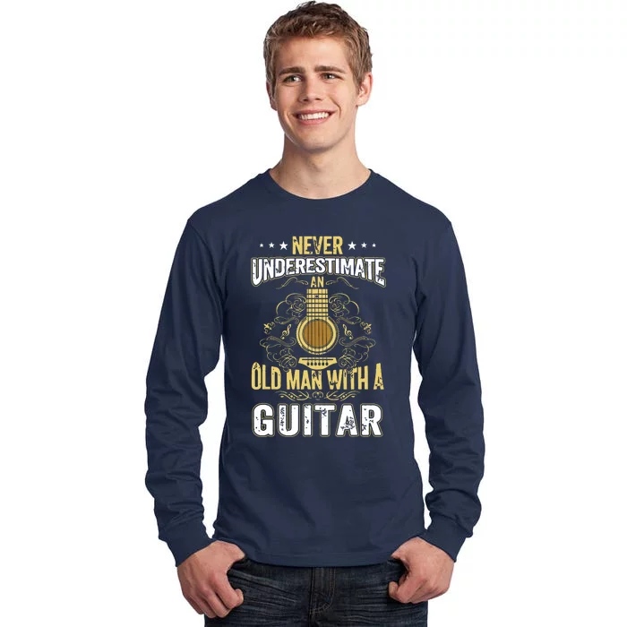 Never Underestimate An Old Man With A Guitar Acoustic Player Tall Long Sleeve T-Shirt