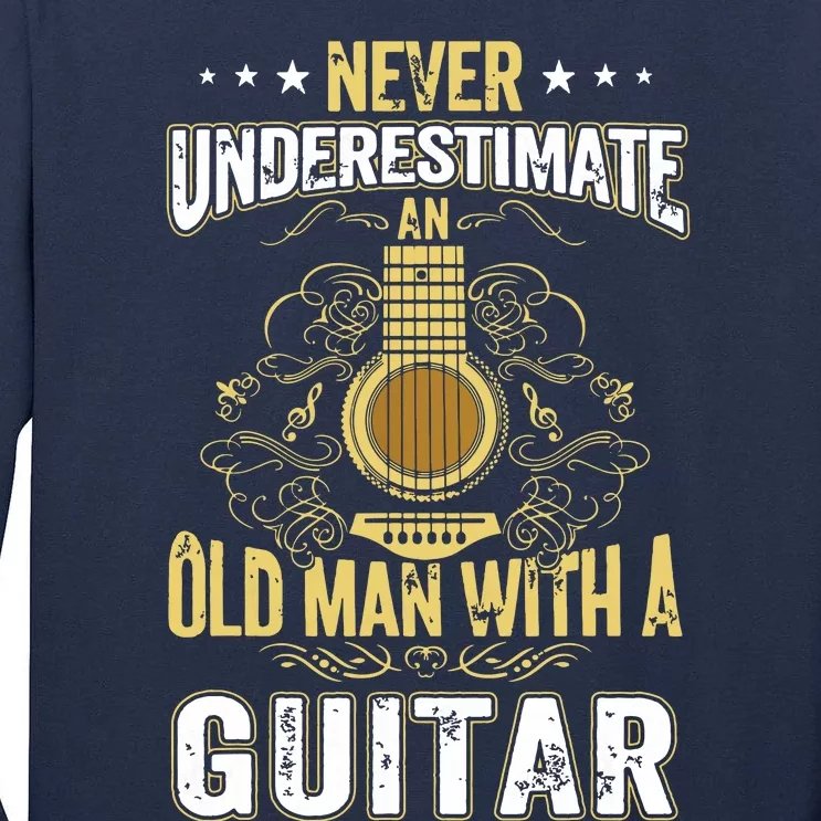 Never Underestimate An Old Man With A Guitar Acoustic Player Tall Long Sleeve T-Shirt