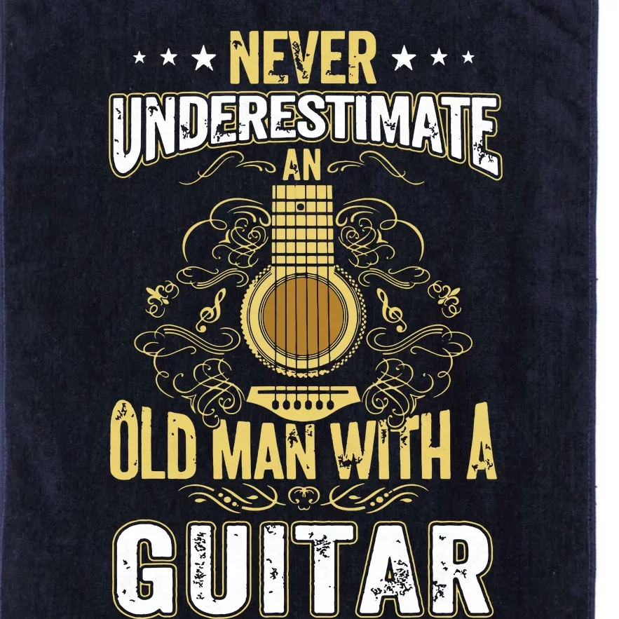 Never Underestimate An Old Man With A Guitar Acoustic Player Platinum Collection Golf Towel