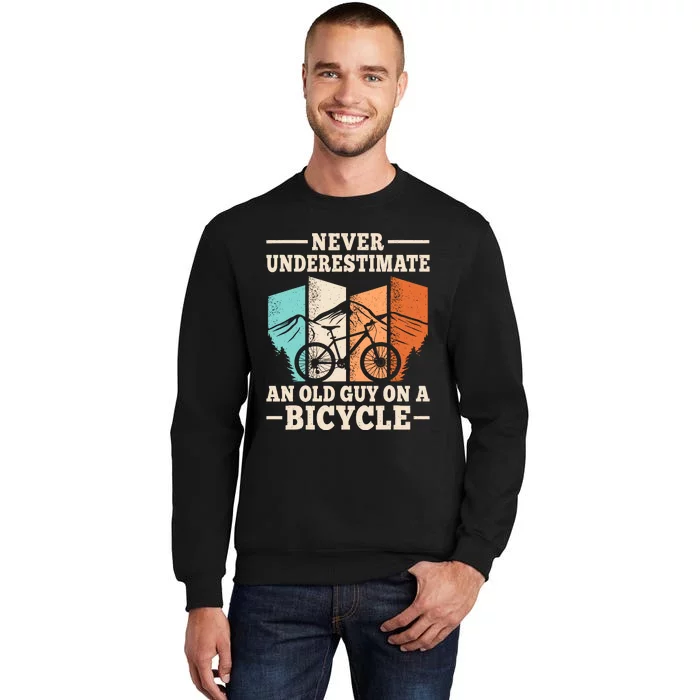 Never Underestimate An Old Guy On A Bicycle Cyclist Cycling Tall Sweatshirt