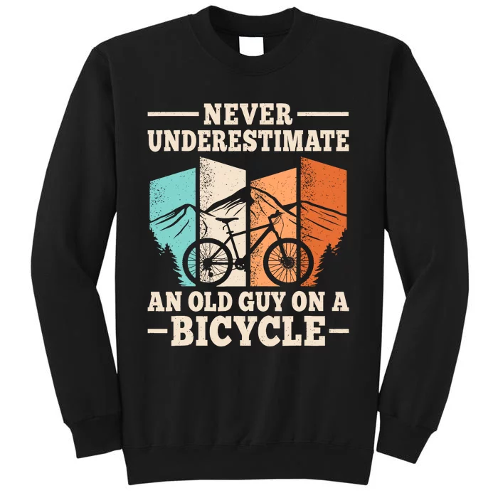 Never Underestimate An Old Guy On A Bicycle Cyclist Cycling Tall Sweatshirt