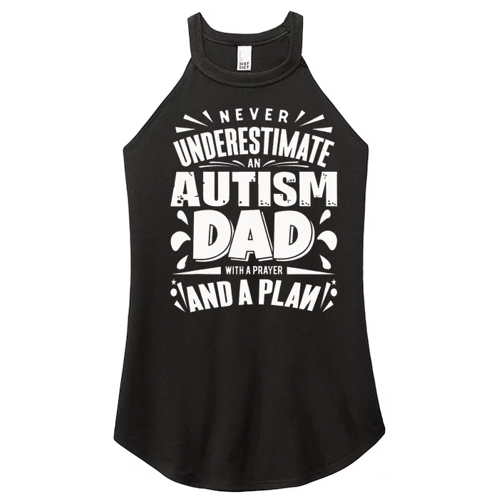 Never Underestimate an Autism Dad ASD Awareness Women’s Perfect Tri Rocker Tank