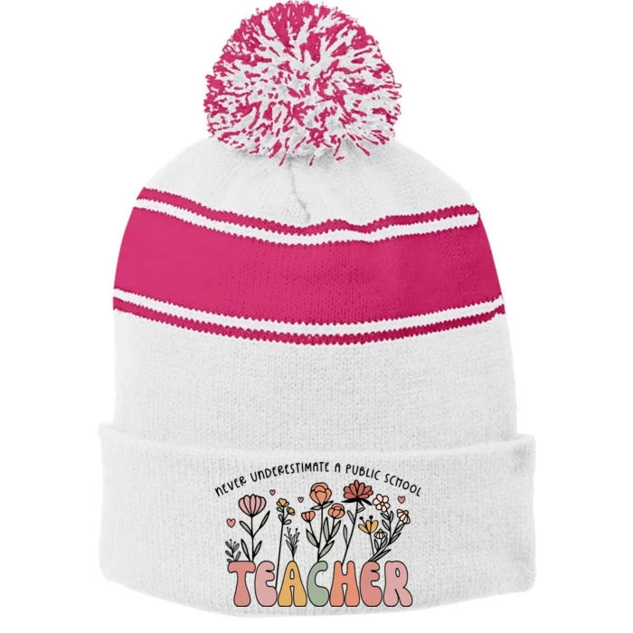 Never Underestimate A Public School Teacher Stripe Pom Pom Beanie