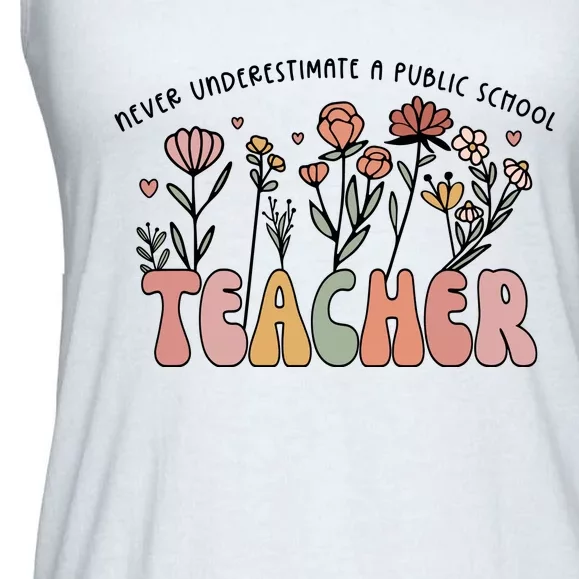 Never Underestimate A Public School Teacher Ladies Essential Flowy Tank