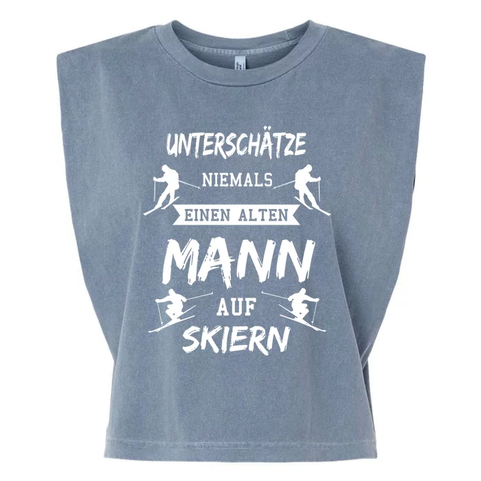 Never Underestimate An Old On Ski Apres Skis Gift Garment-Dyed Women's Muscle Tee