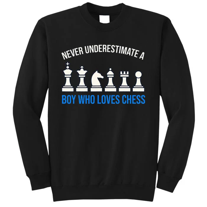 Never Underestimate A Boy Who Loves Chess Tall Sweatshirt