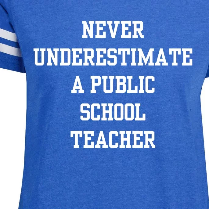 Never Underestimate A Public School Teacher Enza Ladies Jersey Football T-Shirt