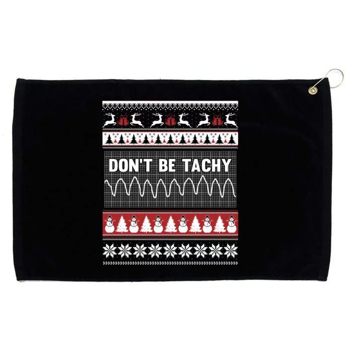 Nurse Ugly Christmas Sweater DonT Be Tachy Grommeted Golf Towel