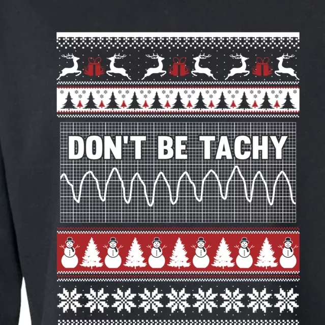 Nurse Ugly Christmas Sweater DonT Be Tachy Cropped Pullover Crew