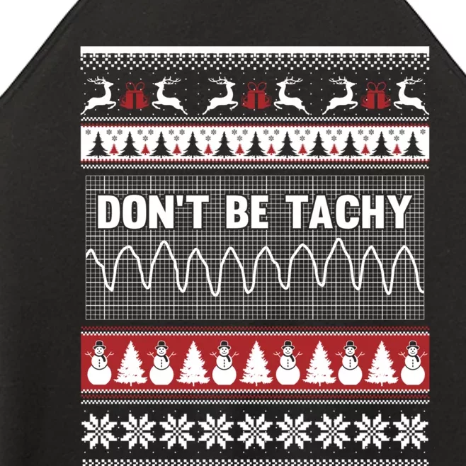 Nurse Ugly Christmas Sweater DonT Be Tachy Women’s Perfect Tri Rocker Tank