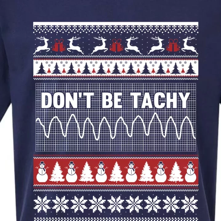 Nurse Ugly Christmas Sweater DonT Be Tachy Sueded Cloud Jersey T-Shirt