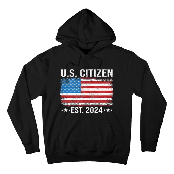 New Us Citizen Est 2024 American Immigrant Citizenship Tall Hoodie