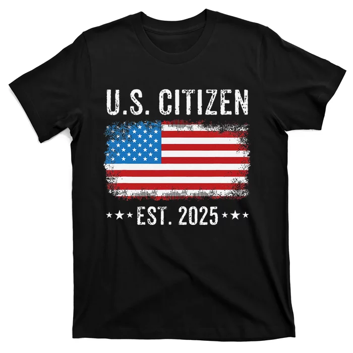 New Us Citizen Est 2025 American Immigrant Citizenship T-Shirt