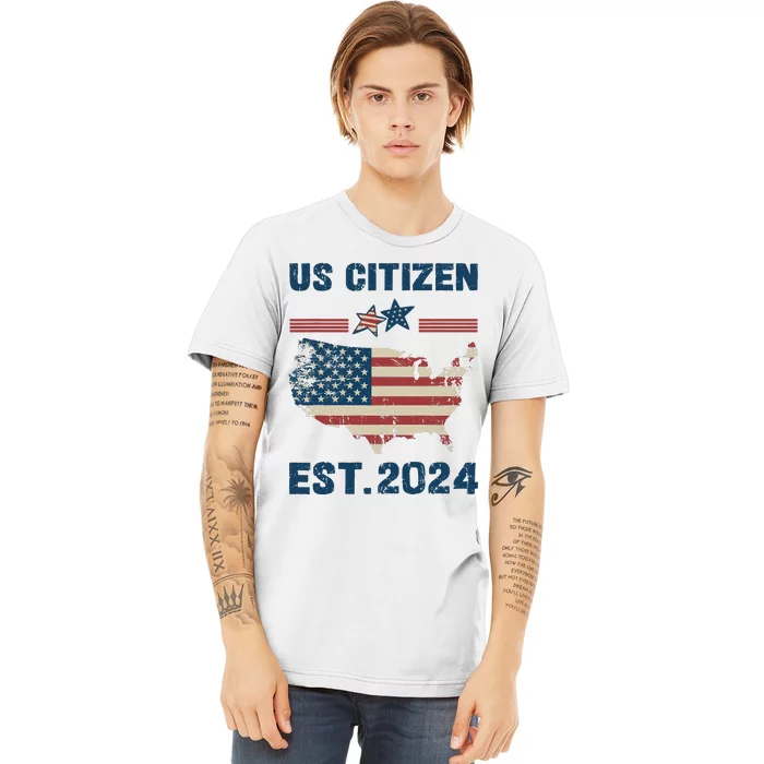 New Us Citizen Est 2024 Immigrant American Citizenship Party Premium T-Shirt