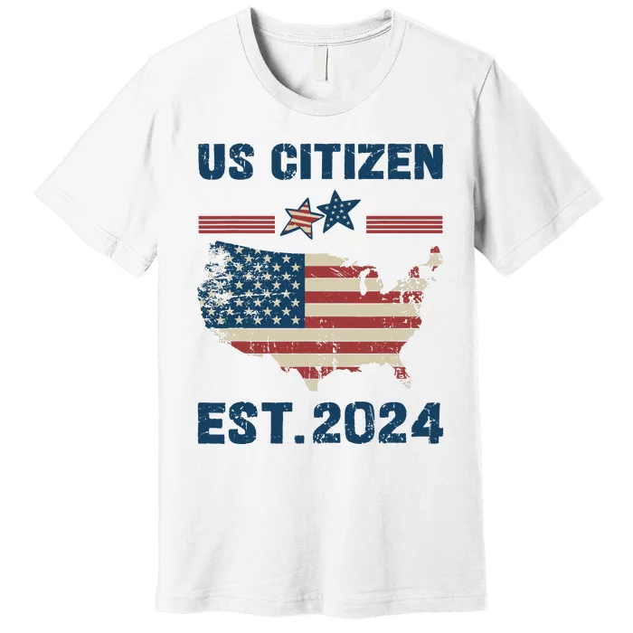 New Us Citizen Est 2024 Immigrant American Citizenship Party Premium T-Shirt