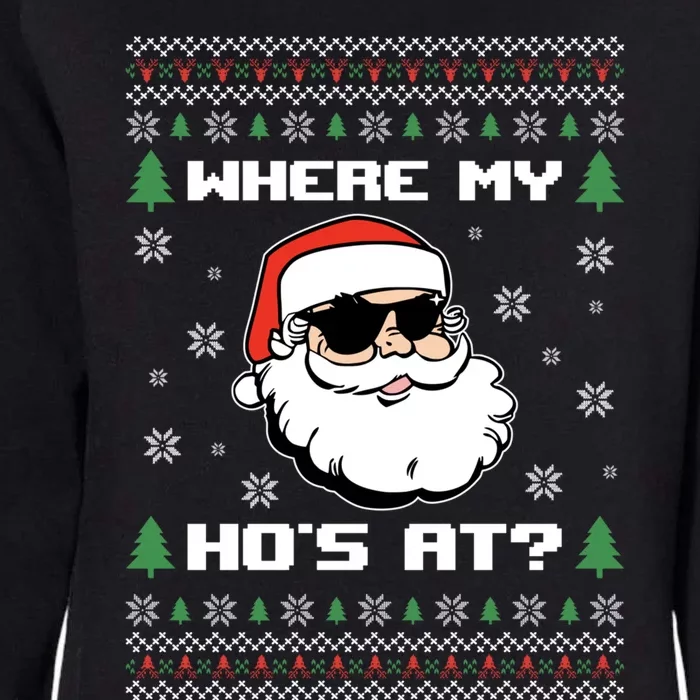 Naughty Ugly Christmas Sweater Funny Adult WhereS My Hos At Meaningful Gift Womens California Wash Sweatshirt