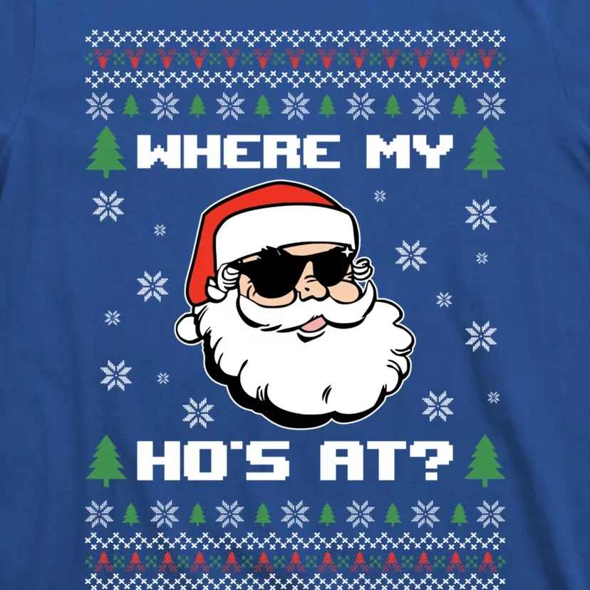 Naughty Ugly Christmas Sweater Funny Adult WhereS My Hos At Meaningful Gift T-Shirt