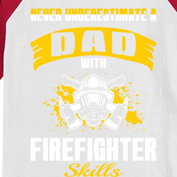 Never Underestimate Dad With Firefighter Skills Gift Kids Colorblock Raglan Jersey