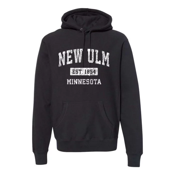 New Ulm Est 1854 Minnesota Mn Vintage Sports Established Design Premium Hoodie