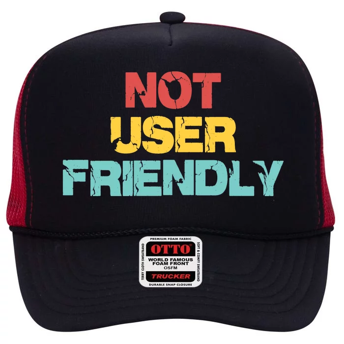 Not User Friendly High Crown Mesh Trucker Hat