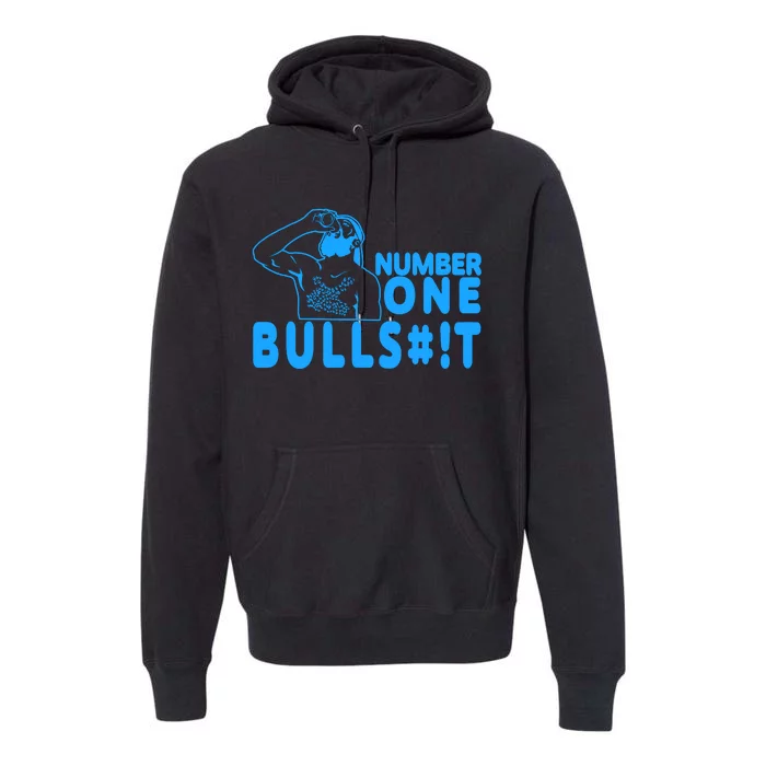 Number One Bullshit Premium Hoodie