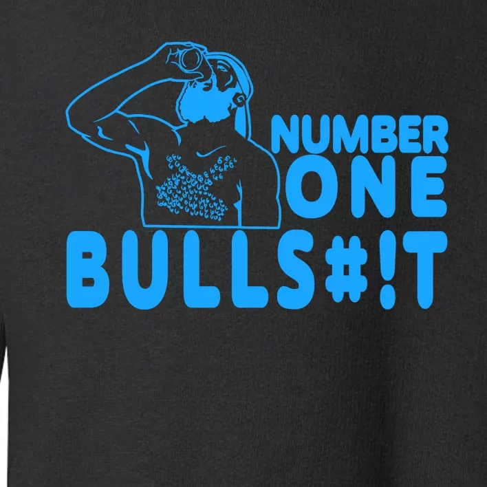 Number One Bullshit Toddler Sweatshirt