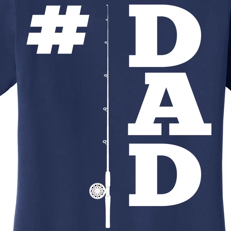 Number One Fishing Dad Women's T-Shirt