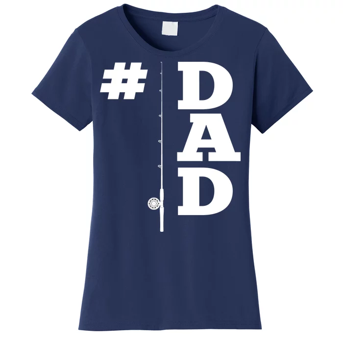 Number One Fishing Dad Women's T-Shirt