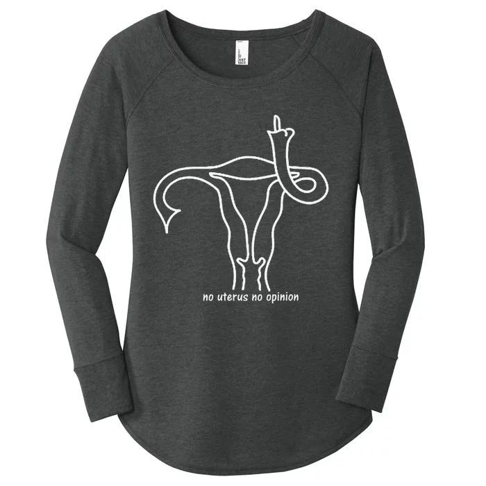 No Uterus No Opinion Feminist Uterus Shows Middle Finger Women's Perfect Tri Tunic Long Sleeve Shirt