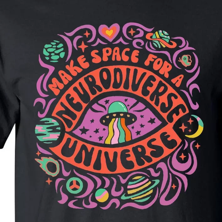 Neurodiverse Universe Neurodiversity Adhd Autism Awareness Tall T-Shirt