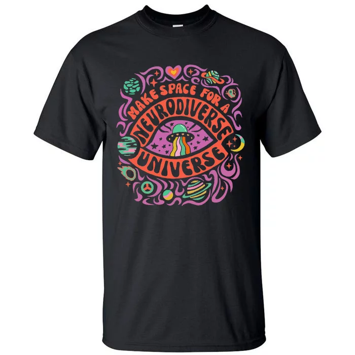 Neurodiverse Universe Neurodiversity Adhd Autism Awareness Tall T-Shirt