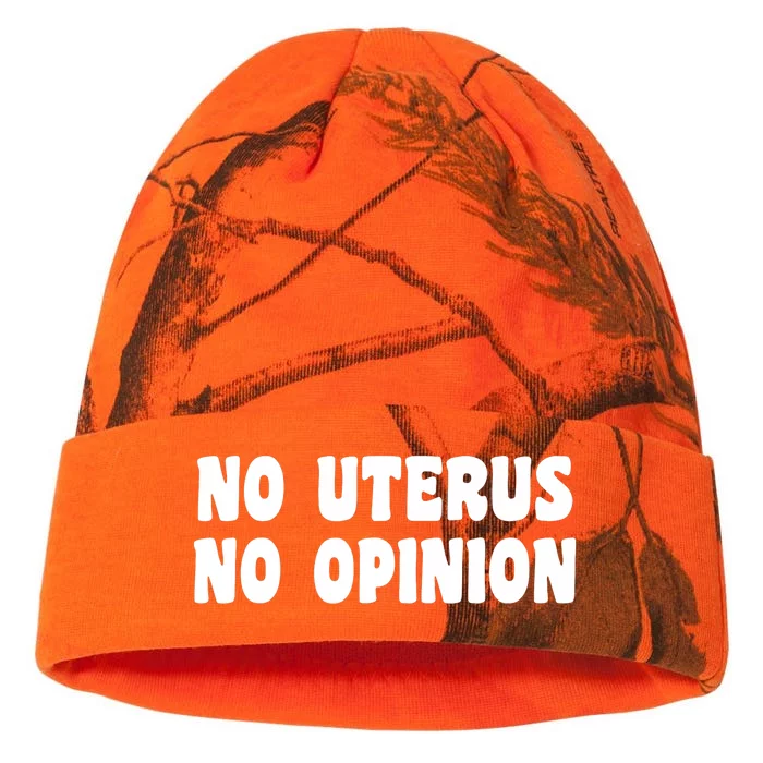 No Uterus No Opinion Funny Feminist Kati - 12in Camo Beanie