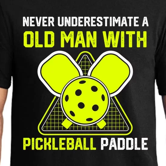 Never Underestimate Old Pickleball Racket Paddle Dad Cool Gift Pajama Set