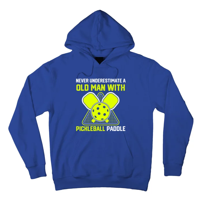 Never Underestimate Old Pickleball Racket Paddle Dad Cool Gift Hoodie