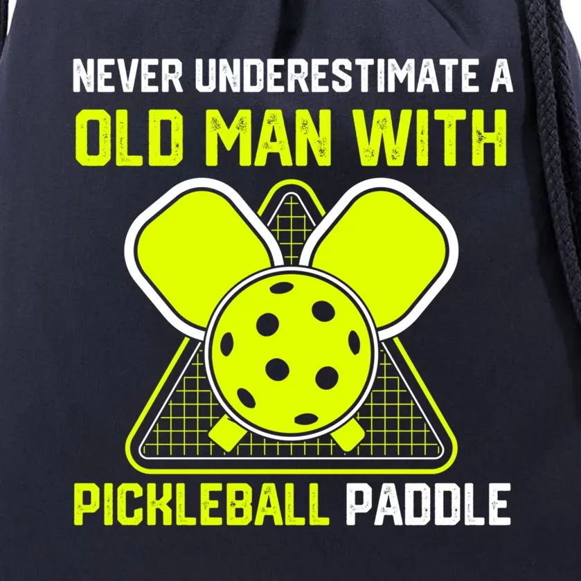 Never Underestimate Old Pickleball Racket Paddle Dad Cool Gift Drawstring Bag