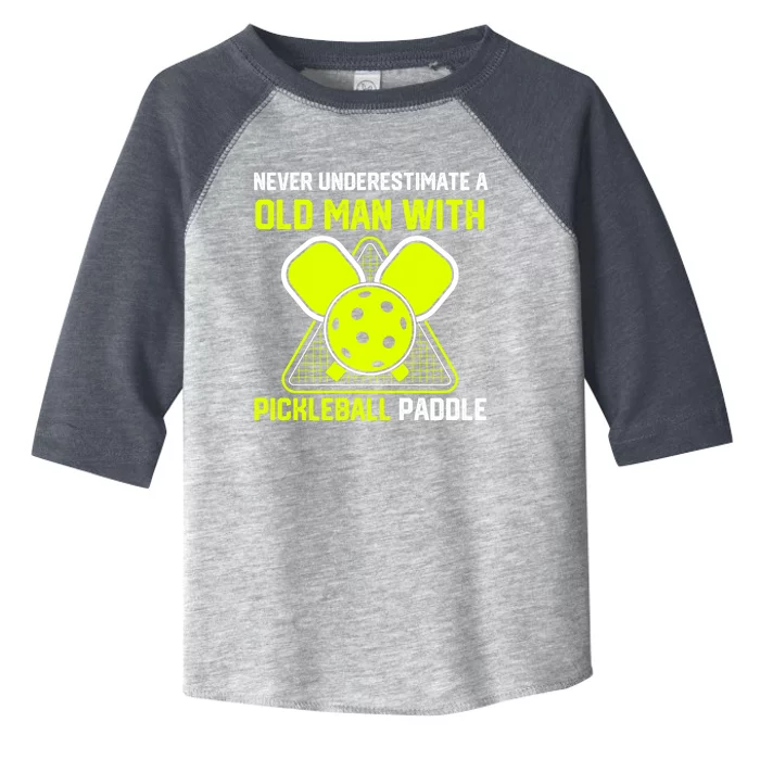 Never Underestimate Old Pickleball Racket Paddle Dad Cool Gift Toddler Fine Jersey T-Shirt