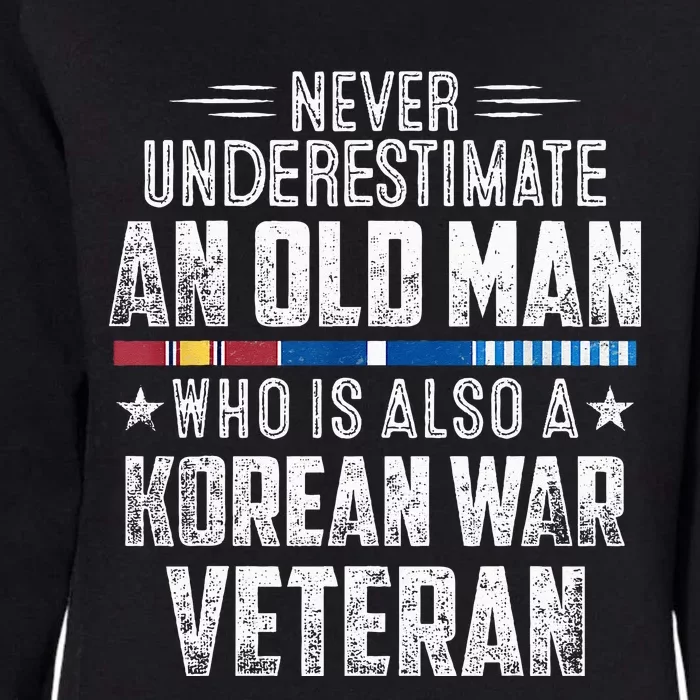 Never Underestimate OLD MAN Korean War Veteran Grandpa Womens California Wash Sweatshirt