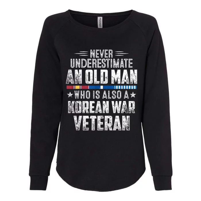 Never Underestimate OLD MAN Korean War Veteran Grandpa Womens California Wash Sweatshirt