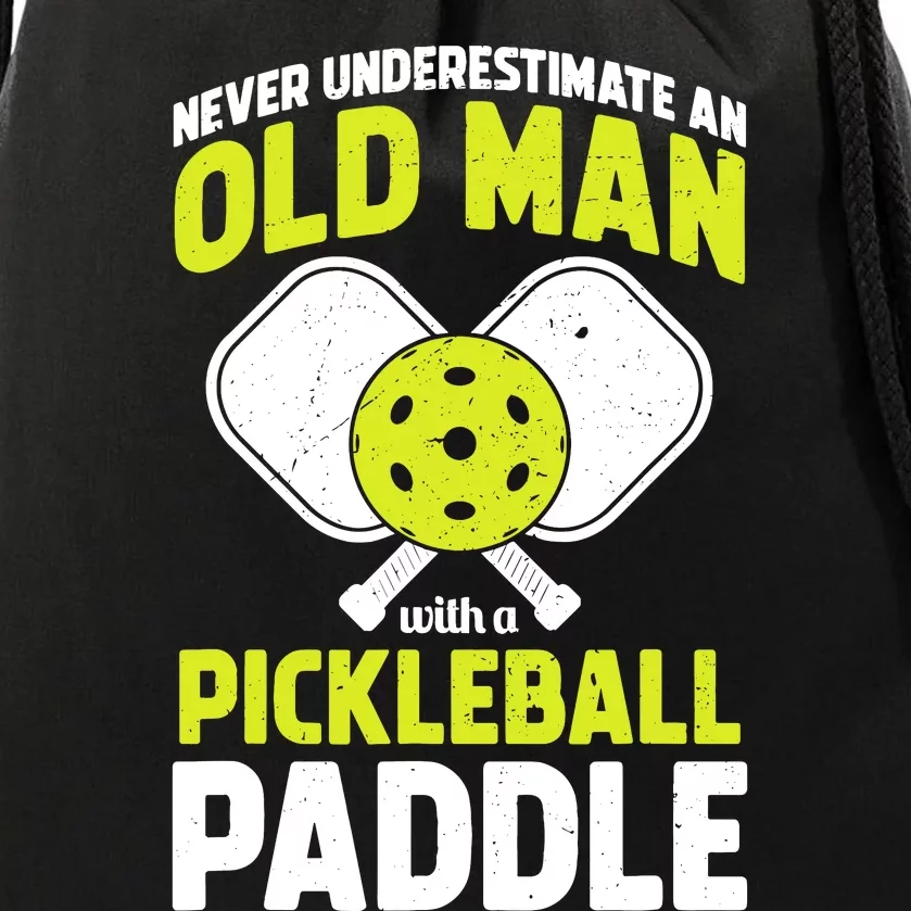 Never Underestimate Old Man Funny Pickleball Paddle Gift Drawstring Bag