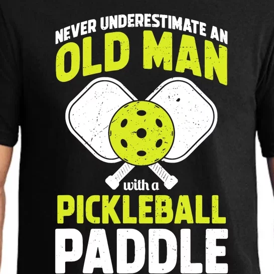 Never Underestimate Old Man Funny Pickleball Paddle Gift Pajama Set