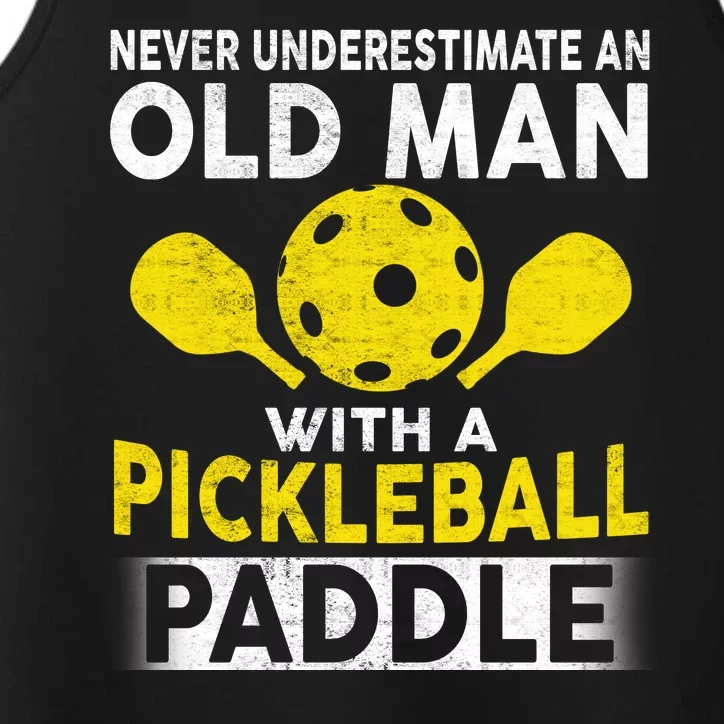 Never Underestimate Old Man With Pickleball Paddle Performance Tank