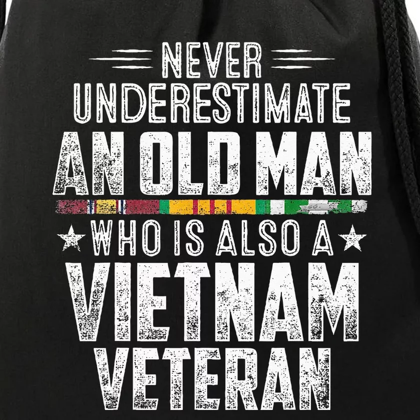 Never Underestimate OLD MAN Vietnam Veteran Dad Grandpa Drawstring Bag